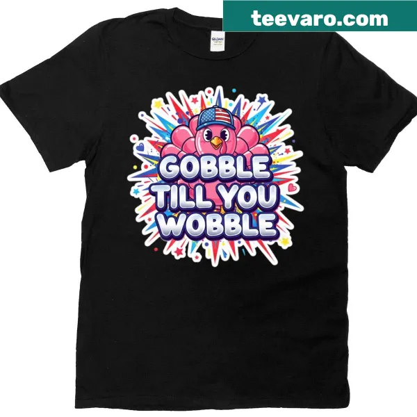 Thanksgiving themed Gobble Till You Wobble T-shirt with turkey graphic