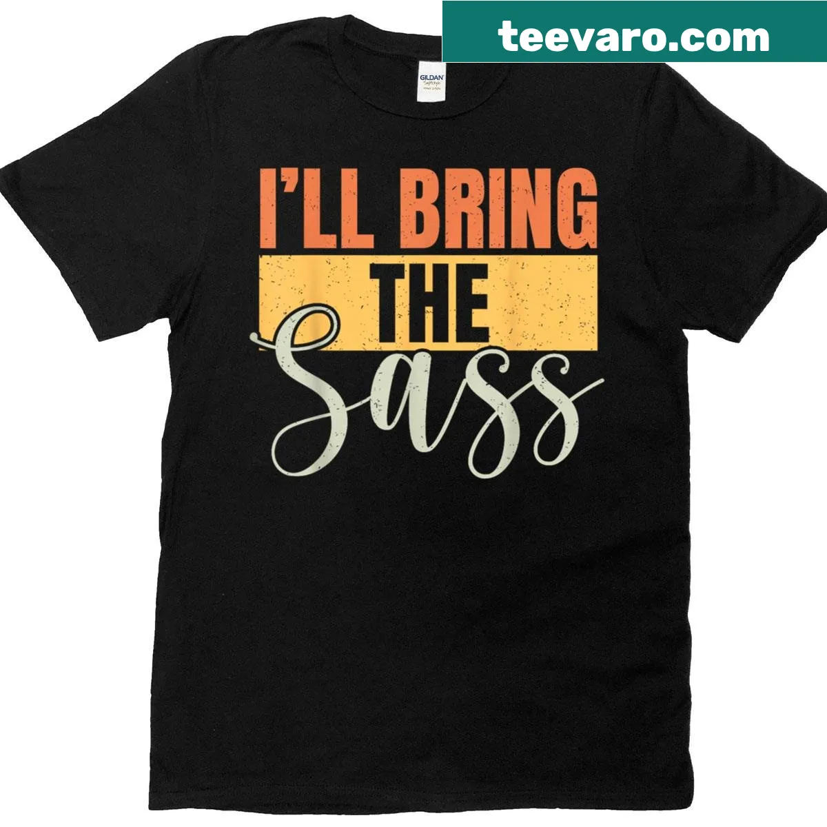 Funny party t-shirt with the phrase 'I'll Bring The Sass' — on a men's t-shirt