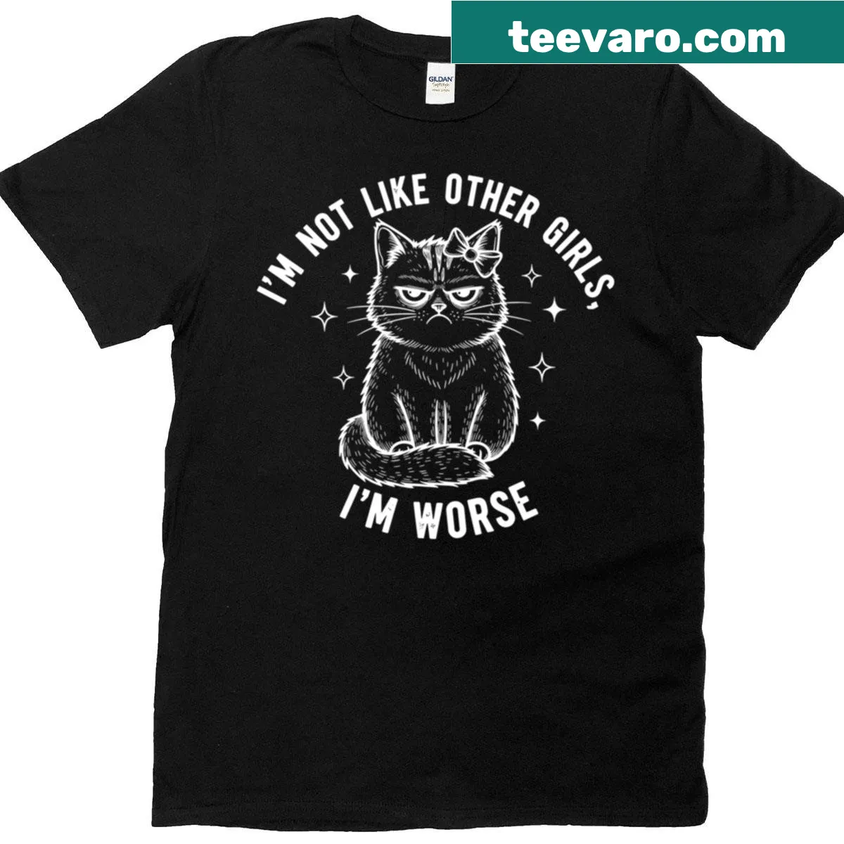 T-shirt featuring the phrase 'I'm Not Like Other Girls, I'm Worse' in bold text — on a men's t-shirt