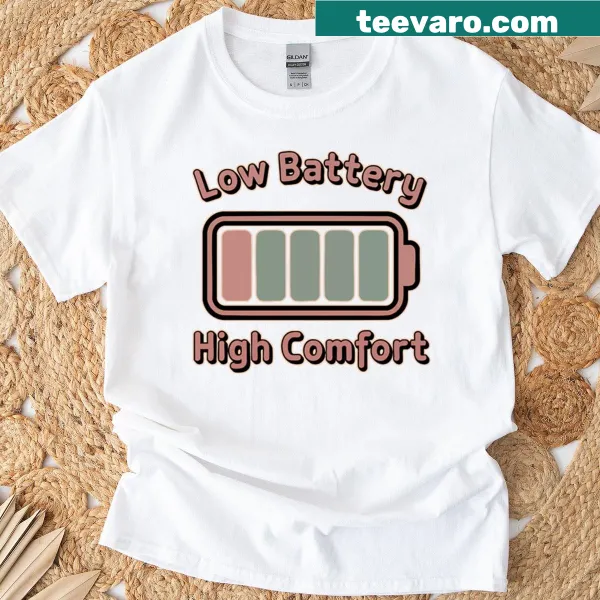 Funny oversized T-shirt with 'Low Battery High Comfort' phrase
