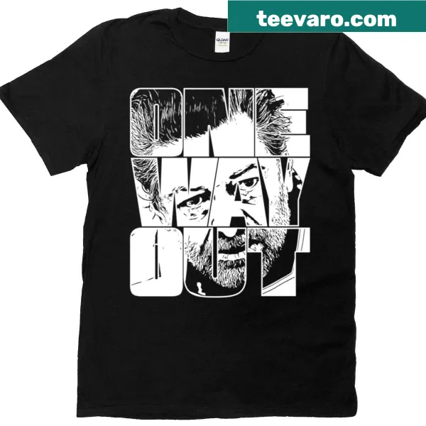 T-shirt with One Way Out quote in white outline typography