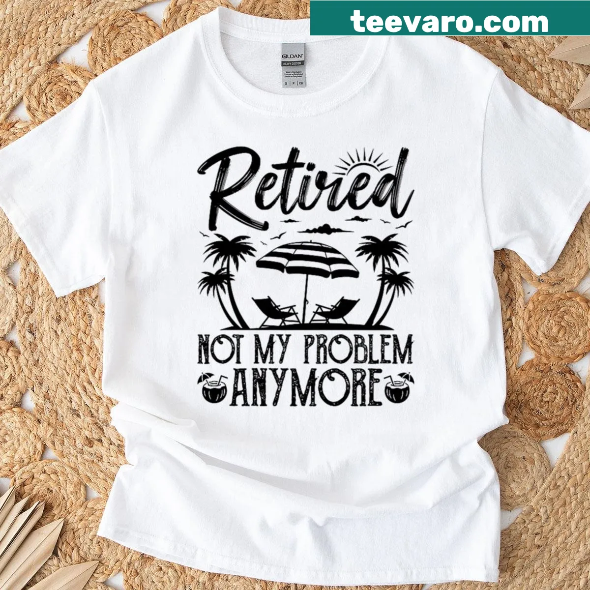 Funny retirement tee with 'Retired Not My Problem Anymore' text — on a men's t-shirt