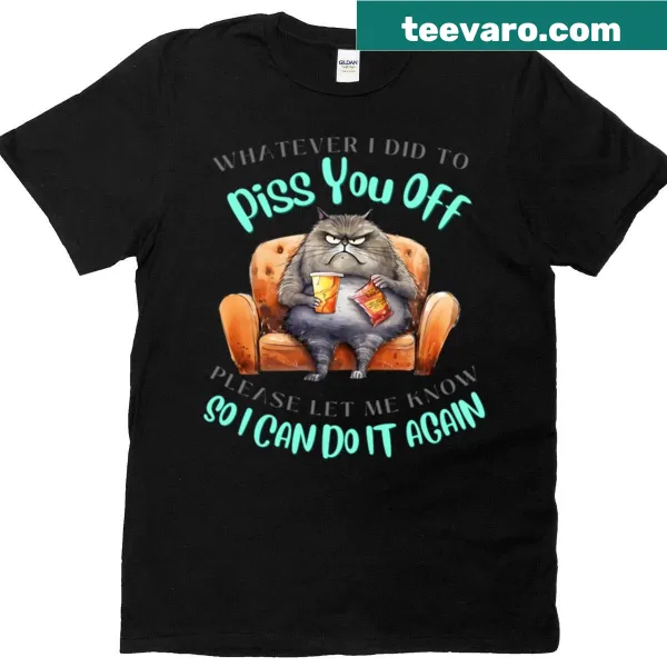 Sarcastic text-based T-shirt with humorous message.