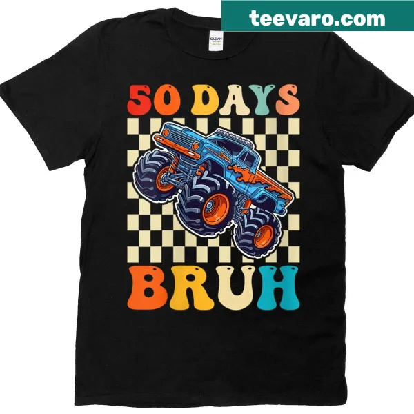 Text design Bruh! 50 Days of School with a monster truck