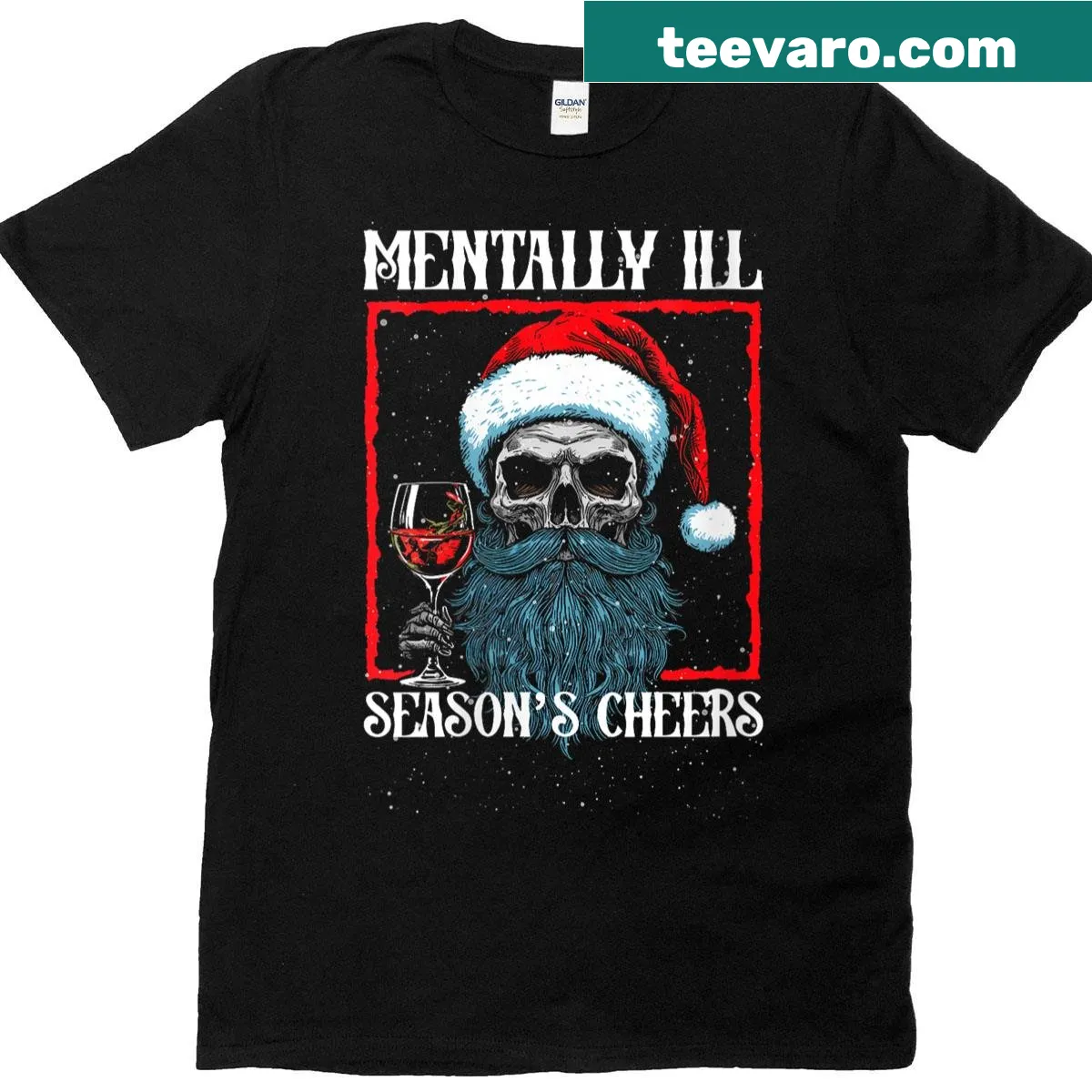 Dark humor Christmas T-shirt featuring a skeleton with the text 'Cheers to the Mentally Ill Season' — on a men's t-shirt
