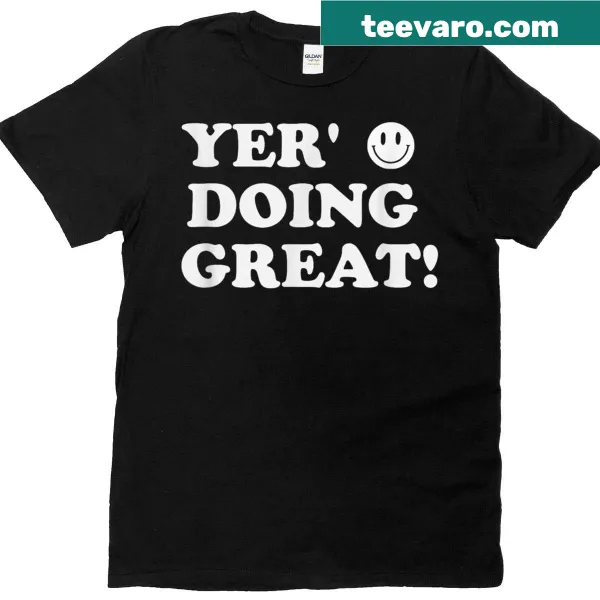Positive quote t-shirt that reads 'You're Doing Great'