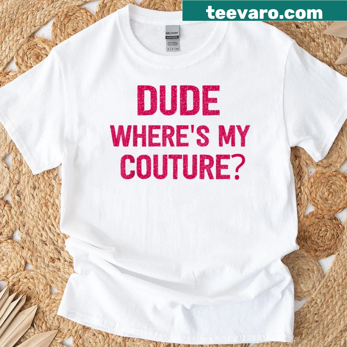 Funny saying T-shirt: 'Dude Where's My Couture?' — on a men's t-shirt