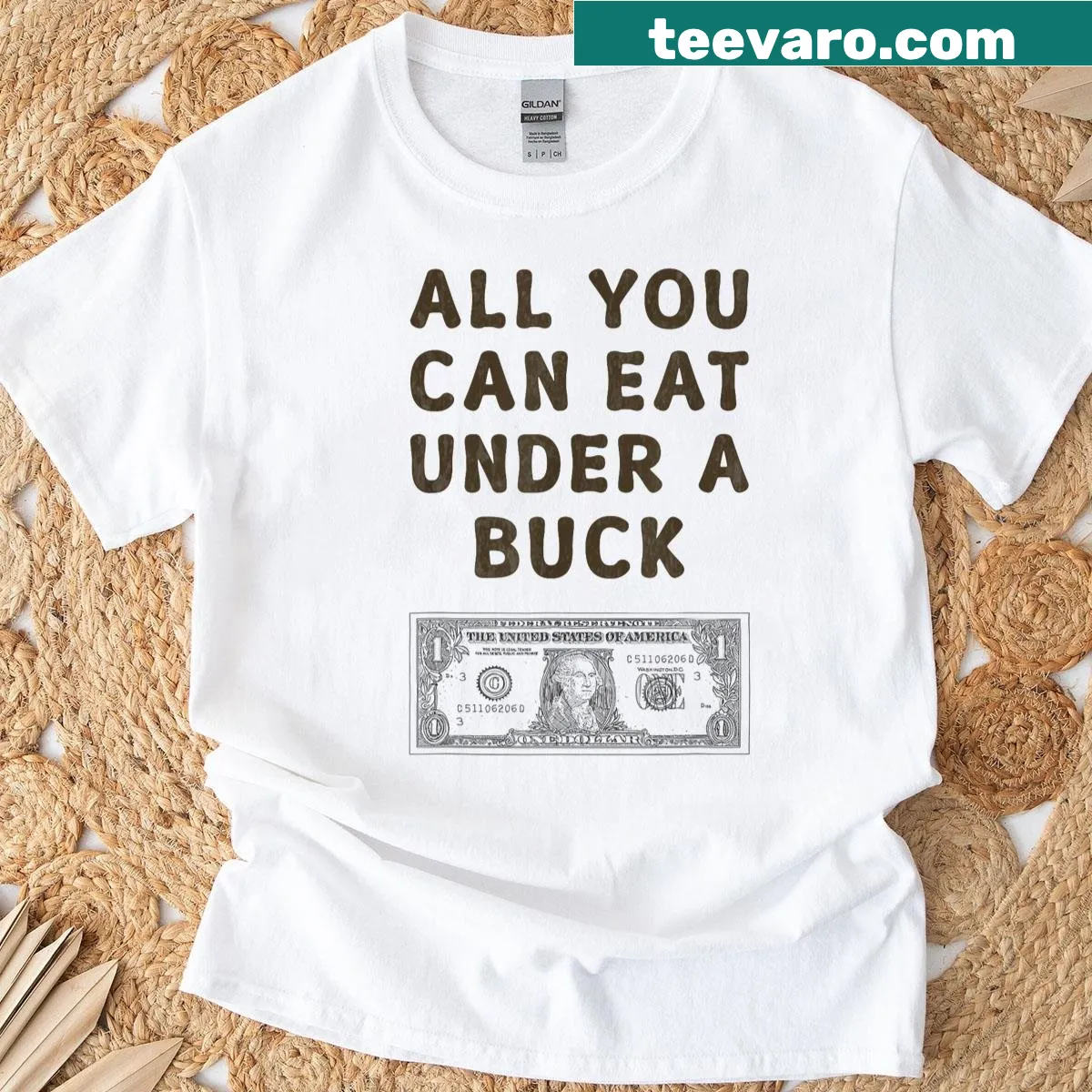 Funny T-shirt with dollar bill graphic and text 'All You Can Eat Under A Buck' — on a men's t-shirt