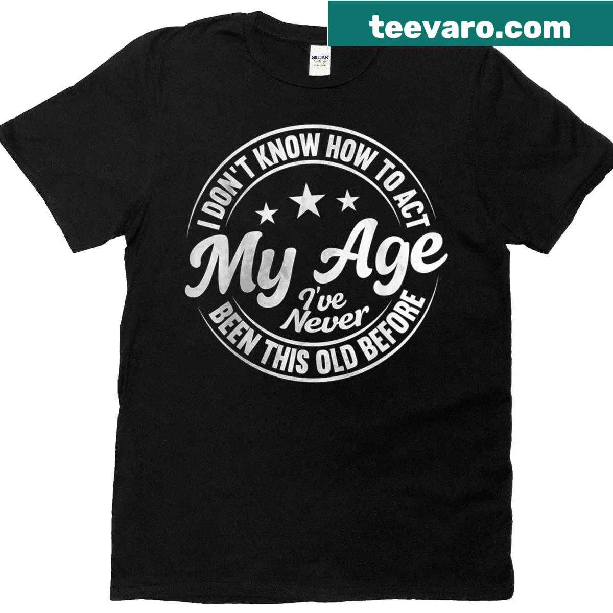 Whimsical graphic with humorous text about aging — on a men's t-shirt