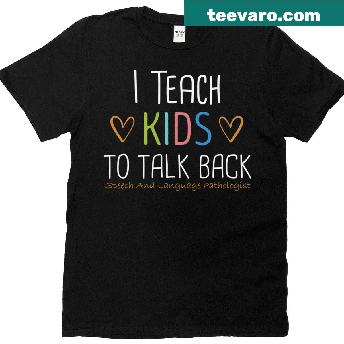 Humorous T-shirt for speech pathologists featuring the phrase I Teach Kids To Talk Back — on a men's t-shirt