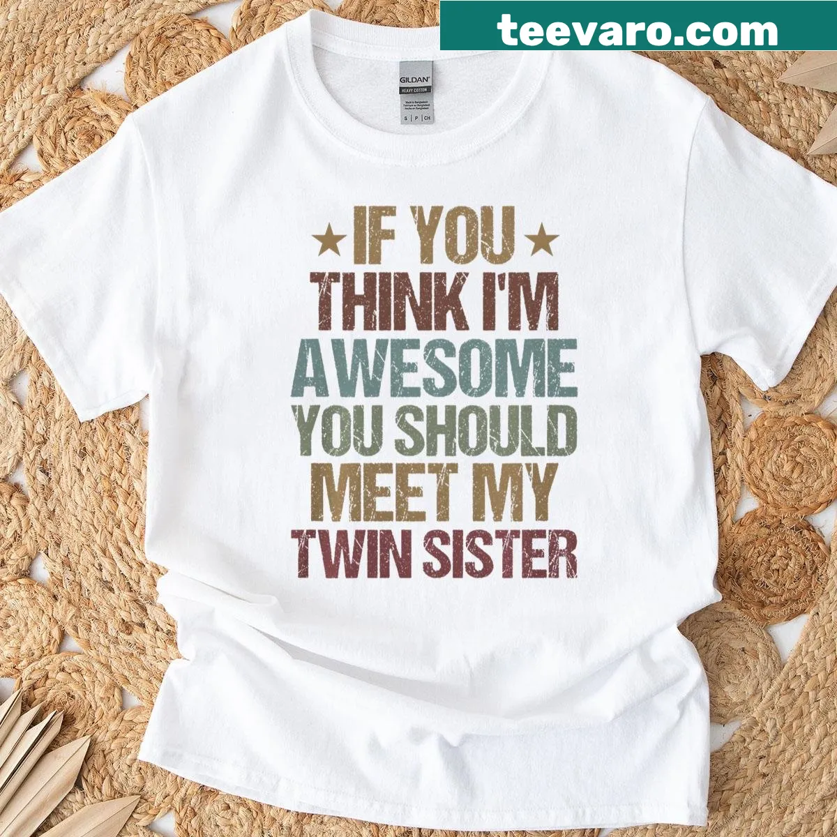 Humorous T-shirt with saying about having a twin sister — on a men's t-shirt