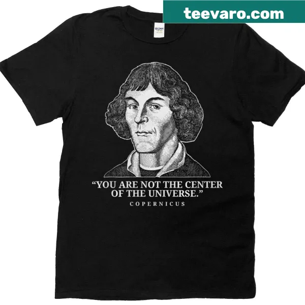 Funny T-shirt featuring Nicolaus Copernicus design for science lovers