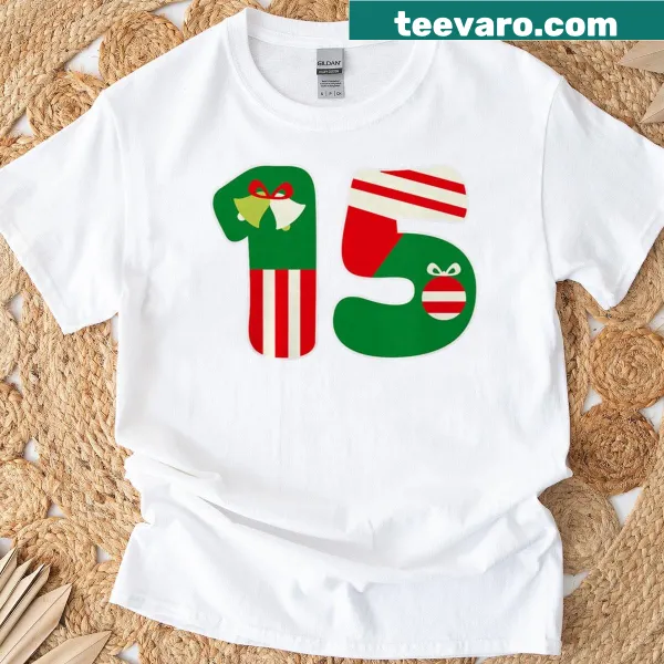 Funny Number 15 Christmas birthday t-shirt with humorous typography
