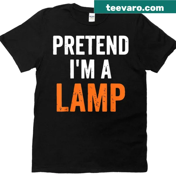 Funny t-shirt with 'Pretend I'm A Lamp' for Halloween