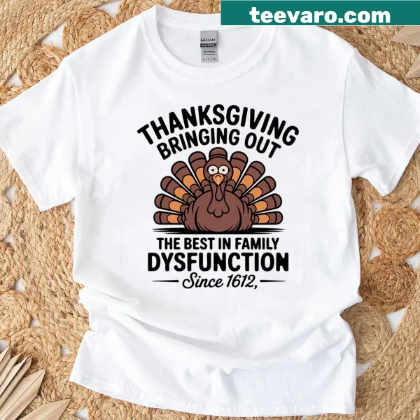 Funny typography t-shirt about family dysfunction at Thanksgiving
