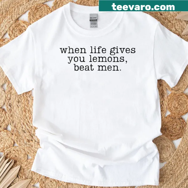 Funny T-shirt with lemons and saying about beating men