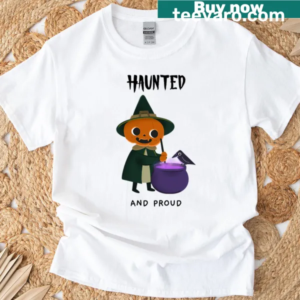 Haunted And Proud T-shirt with bold design