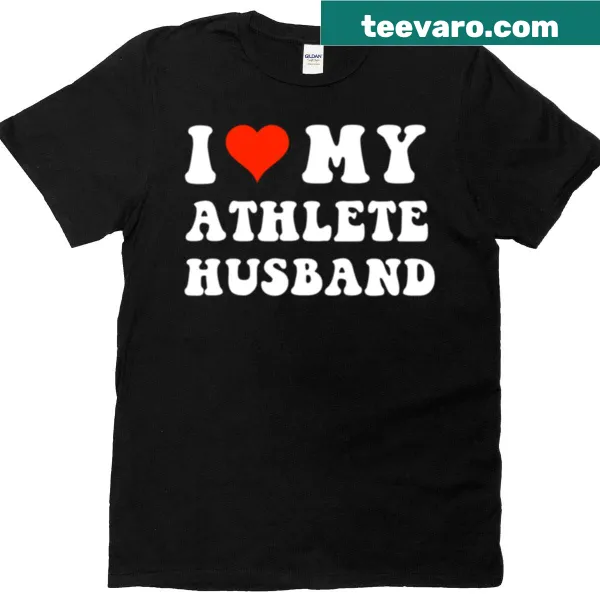 Sentimental t-shirt expressing love for athlete husband