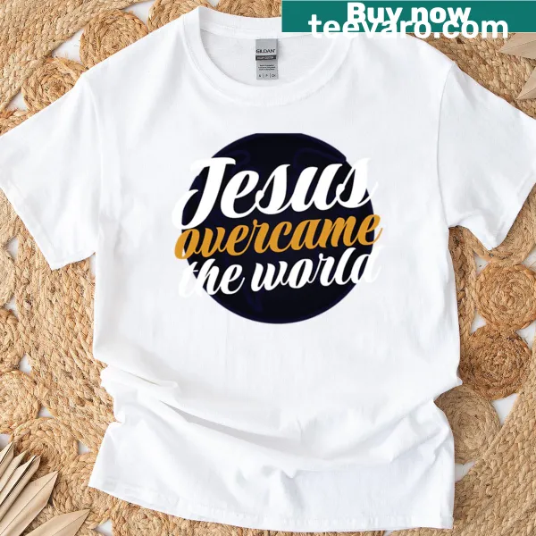 Inspirational t-shirt with 'Jesus Overcame The World' text