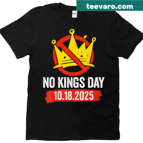 No Kings Day T-shirt featuring bold typography stating 'No Kings' and the year 2025.