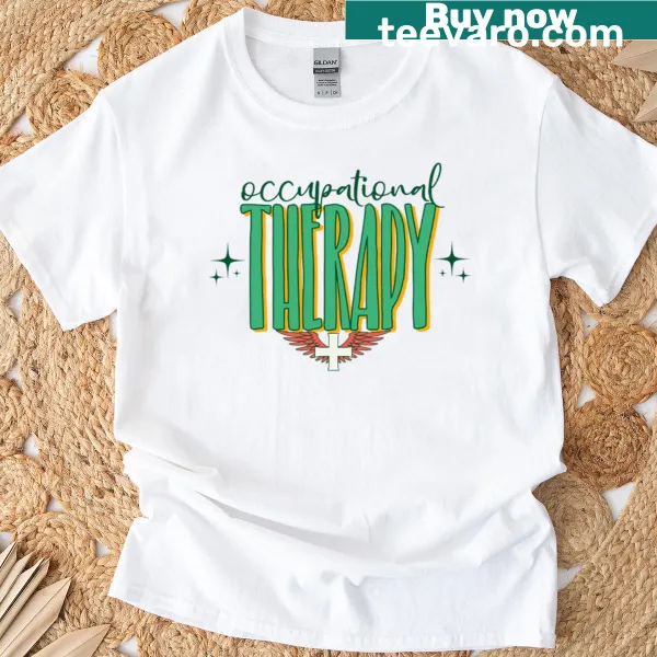 Text-based design celebrating occupational therapy on a t-shirt