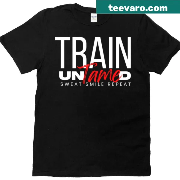 Statement typography design saying Train Untamed on a T-shirt