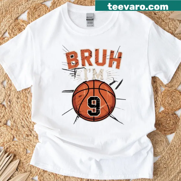 Cartoon basketball graphic with 'Bruh I'm 9' text for kids