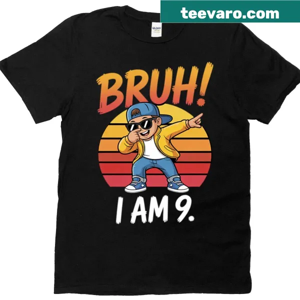 Fun birthday T-shirt for 9-year-old with 'Bruh I Am 9' and a dab graphic