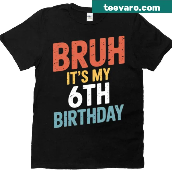 Funny 6th birthday t-shirt with bold text
