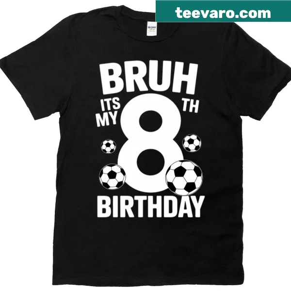 Birthday t-shirt for an 8-year-old soccer fan with playful text