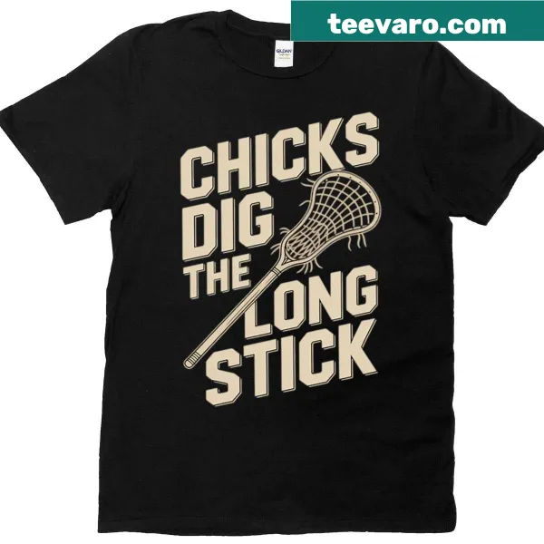Funny lacrosse t-shirt with 'Chicks Dig The Long Stick' text