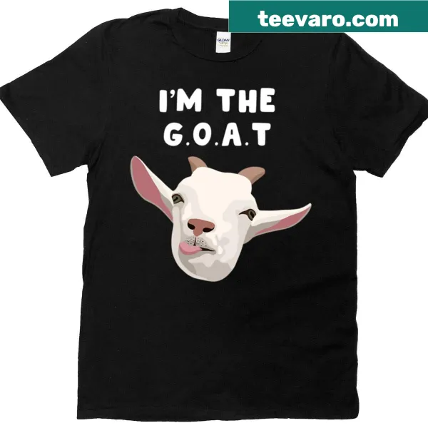 Humorous 'I'm The Goat' graphic with a goat illustration