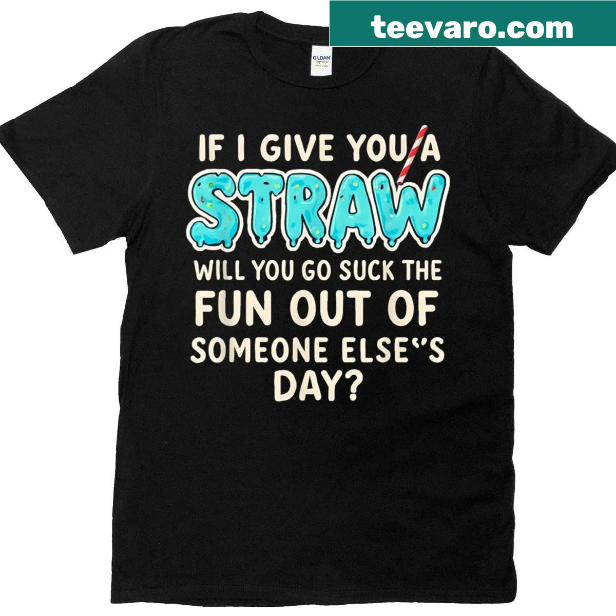 Humorous saying about fun and straws on a t-shirt — on a men's t-shirt