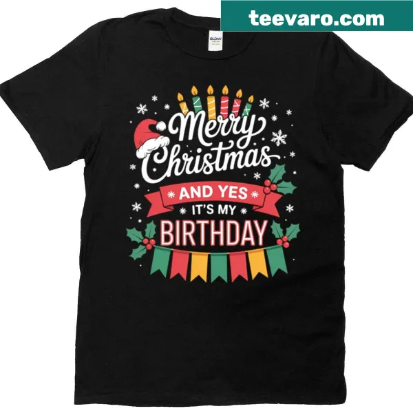 Funny shirt combining Christmas and birthday celebrations.