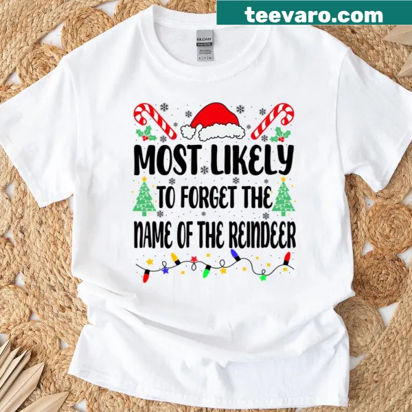 Funny T-shirt stating Most Likely To Forget The Name