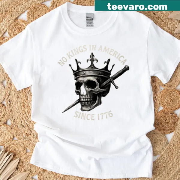 Anti-monarchy shirt stating No Kings In America Since 1776