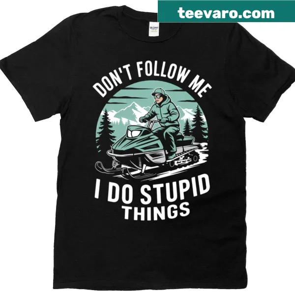 Funny snowmobile joke graphic on a winter sports T-shirt