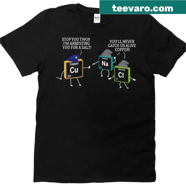 Funny science t-shirt with salt and copper design