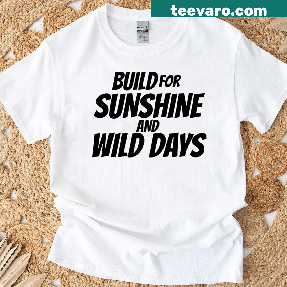 T-shirt with the quote Build For Sunshine And Wild Days — on a men's t-shirt
