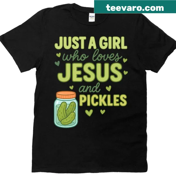 Whimsical T-shirt for Christian girls featuring Jesus and pickles quote