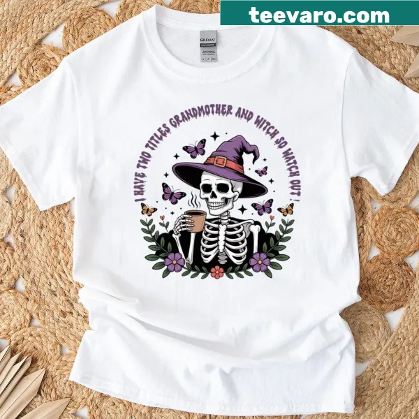 Funny t-shirt for grandmothers featuring a witch and grandmother theme.