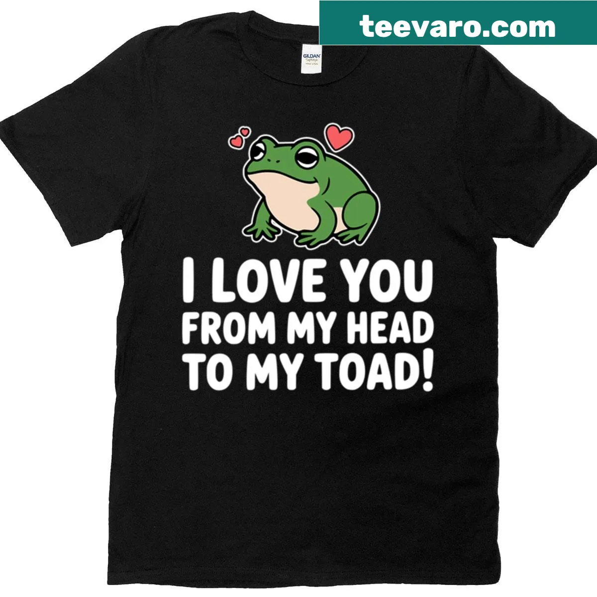 Funny T-shirt with the pun 'I Love You From My Head To My Toad' — on a men's t-shirt
