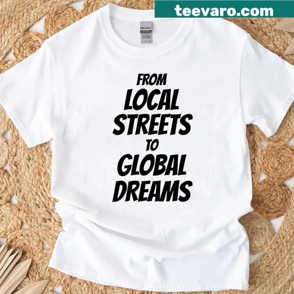 Typography shirt celebrating local roots and global aspirations