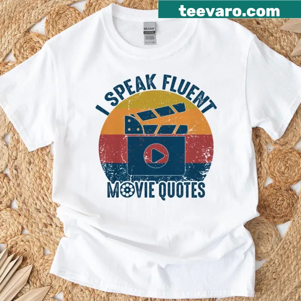 Vintage design t-shirt stating 'I Speak Fluent Movie Quotes' with retro graphics