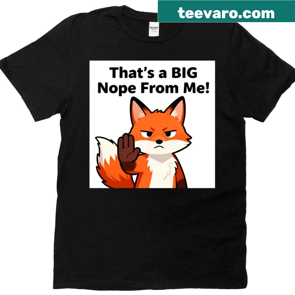 Text shirt with the phrase 'That's A Big Nope From Me' — on a men's t-shirt