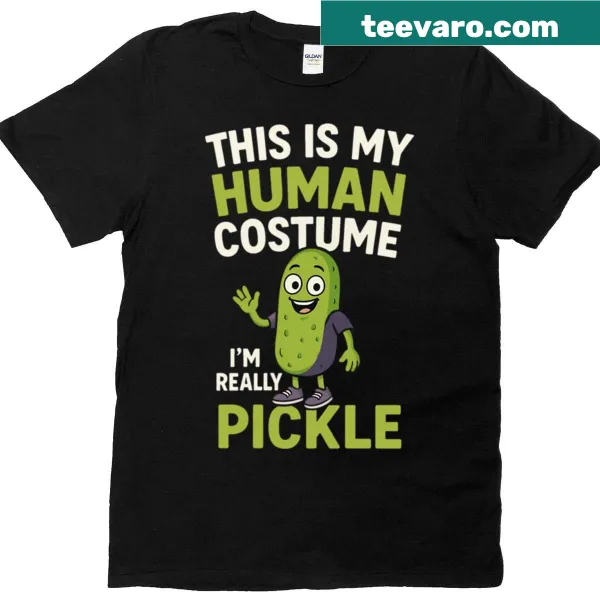 Funny human costume saying featuring a pickle on an oversized T-shirt