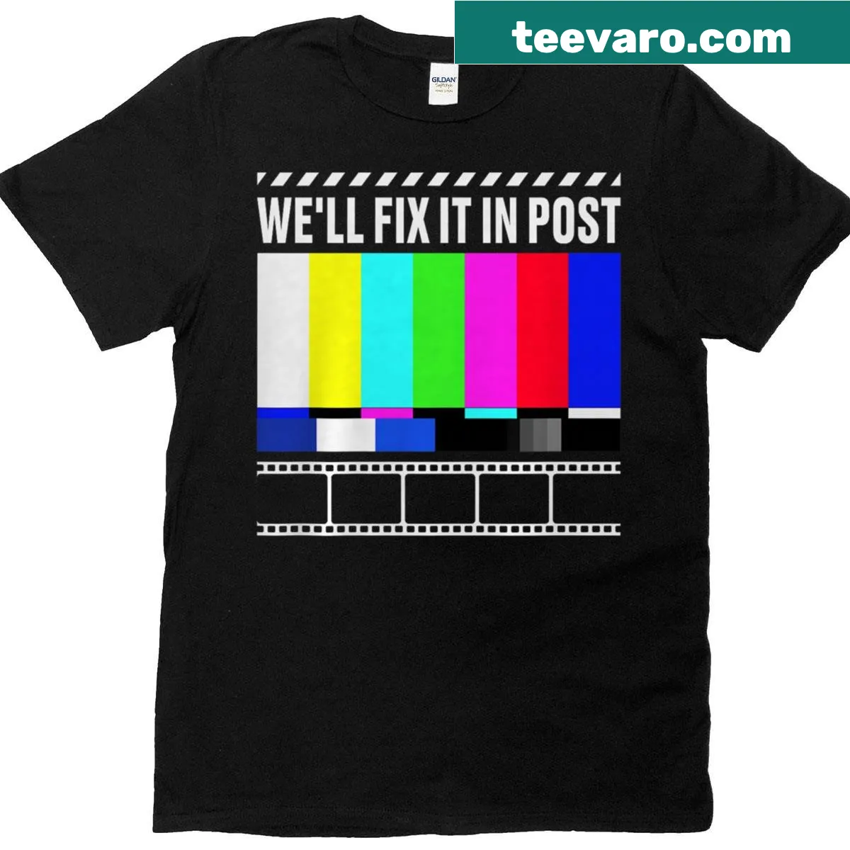 Text graphic saying 'We'll Fix It In Post' on a filmmaker T-shirt — on a men's t-shirt