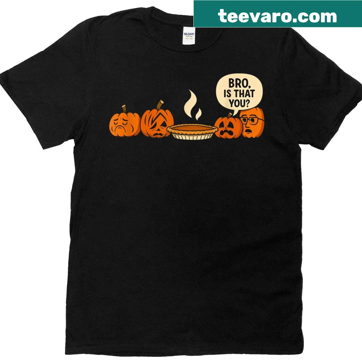 Funny pumpkin pie graphic with the text 'Bro Is That You?' — on a men's t-shirt