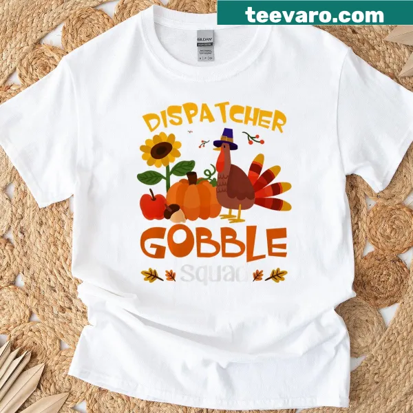 Thanksgiving T-shirt with 'Dispatcher Gobble Squad' graphic