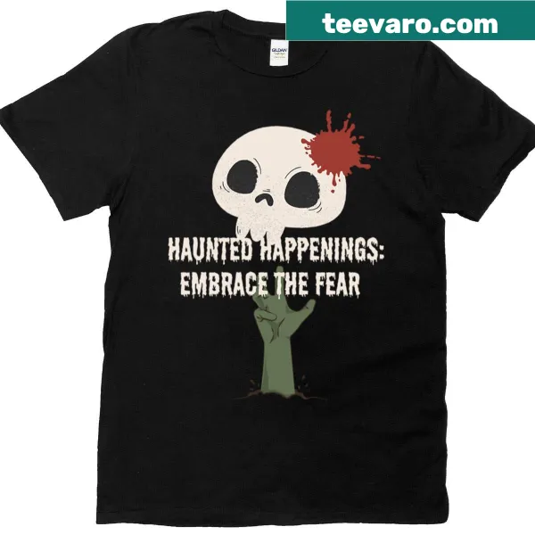 Spooky design t-shirt with 'Embrace The Fear' text